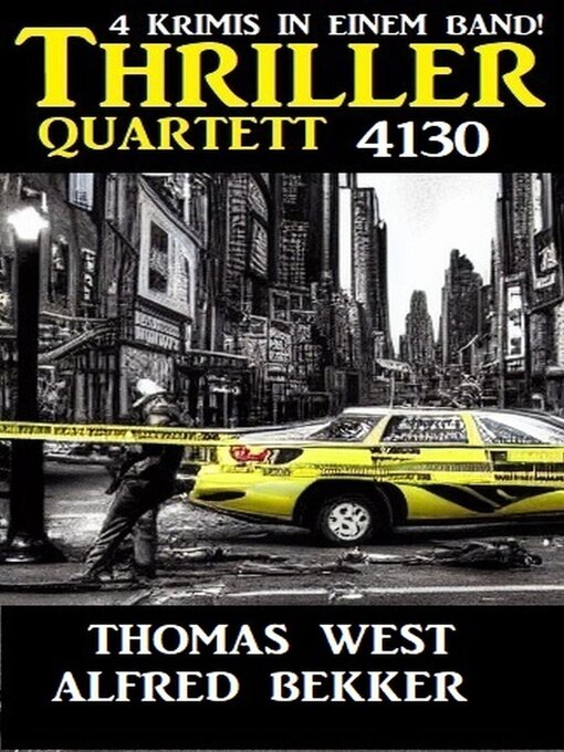 Title details for Thriller Quartett 4130 by Alfred Bekker - Available